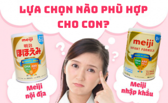 Mẹ chọn sữa Meiji nội địa hay sữa Meiji nhập khẩu